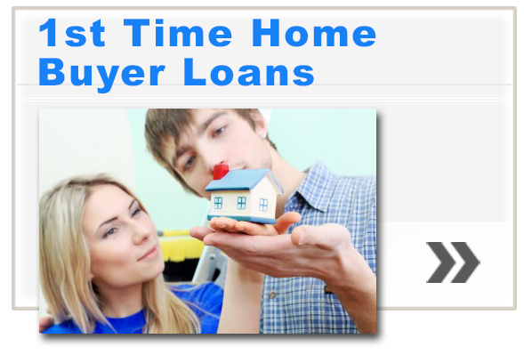1st Time Home Buyer Loans