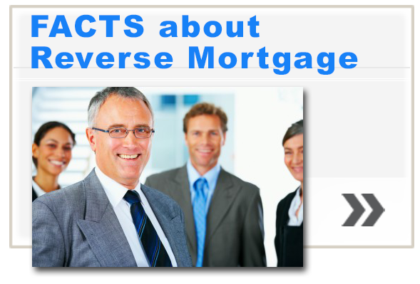 Facts about Reverse mortgage