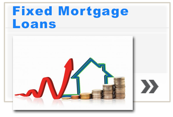 Fixed Mortgage Loans