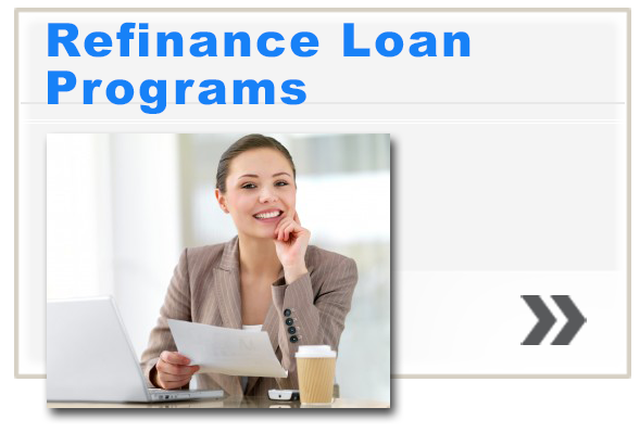 Refinance Loan Programs