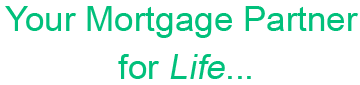 Your Mortgage Partner for Life...